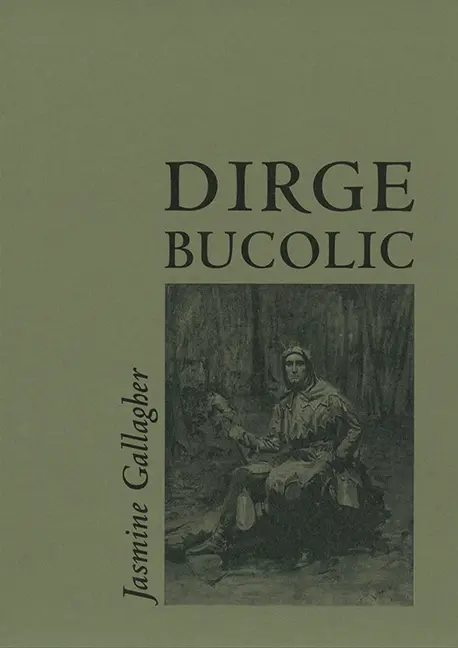 [9780991154149] Dirge Bucolic