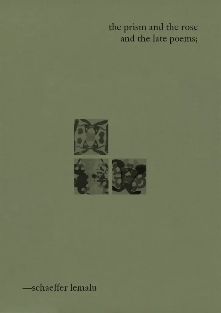 the prism and the rose and the late poems