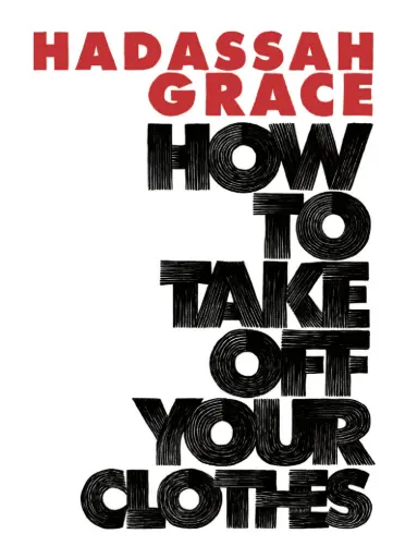 [9780473453176] How to Take off Your Clothes