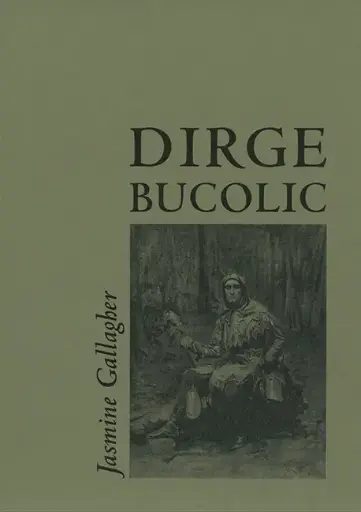 [9780991154149] Dirge Bucolic