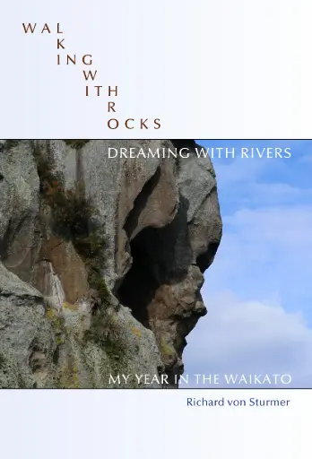[9781738594504] Walking with Rocks, Dreaming with Rivers