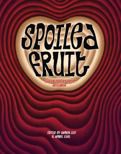 [9780473686840] Spoiled Fruit