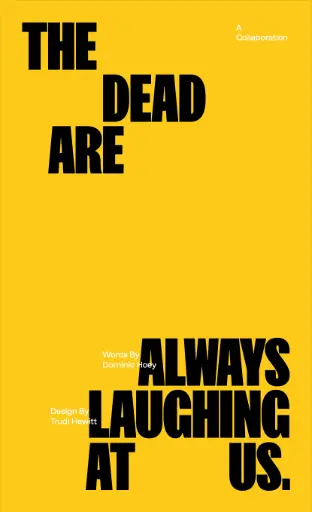 [9781738618217] The Dead Are Always Laughing At Us