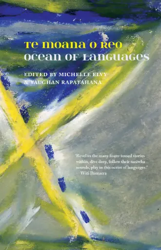 [9781988595832] Te Moana o Reo | Ocean of Languages